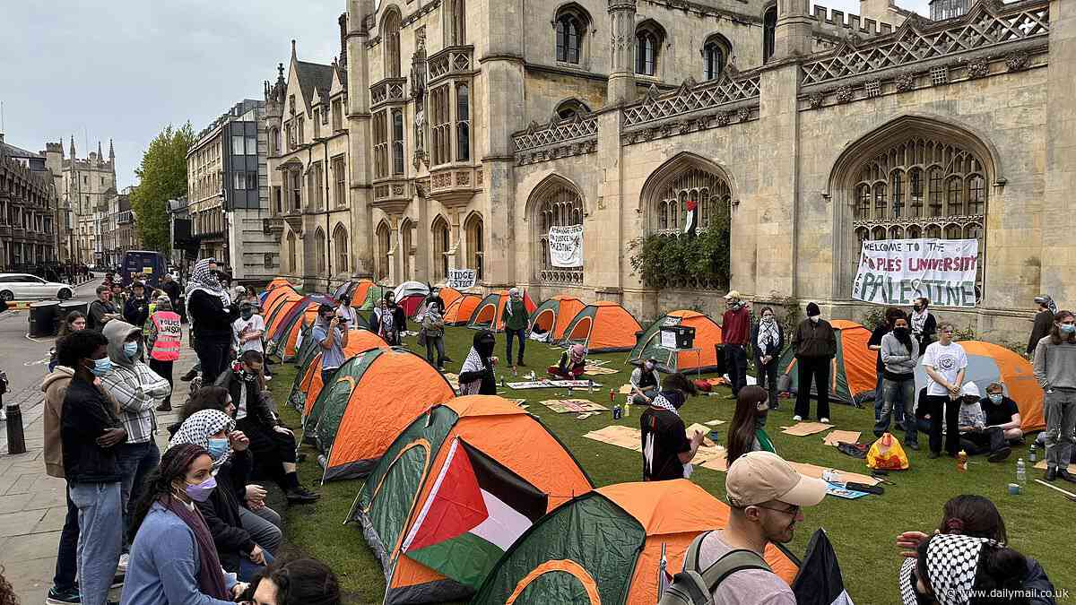 Oxford and Cambridge students set up encampments in front of Britain's most prestigious universities in solidarity with Gaza and vow they 'will not move' until their demands are met