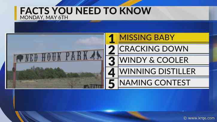 KRQE Newsfeed: Missing baby found, Cracking down, Windy and Cooler, Winning distiller, Naming contest
