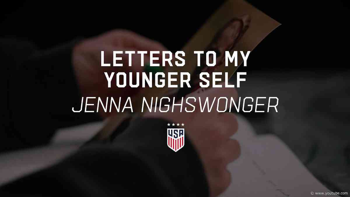 Letters To My Younger Self | Jenna Nighswonger