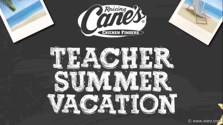 Raising Cane's offering all-expenses-paid summer vacation for Teacher Appreciation Week