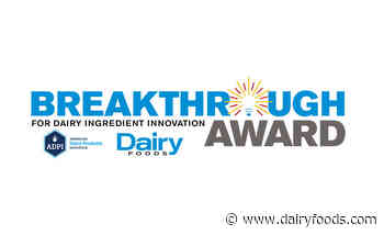 Idaho Milk Products wins 2024 Breakthrough Award for Dairy Ingredient Innovation