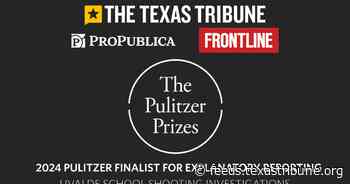 The Texas Tribune has been named a Pulitzer Prize finalist for the first time