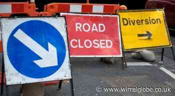 Two road closures that may cause delays in Wirral