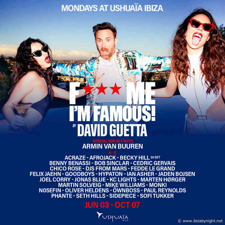 David Guetta’s F*** Me I’m Famous! announces 2024′ s line up at Ushuaïa Ibiza: Becky Hill, Martin Solveig,  Joel Corry, Bob Sinclar, Afrojack,  Sofi Tukker & many more!