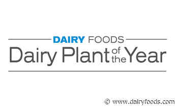 Dairy Foods accepting entries for Plant of the Year Award
