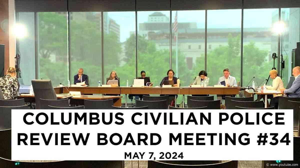 Columbus Civilian Police Review Board Meeting #34