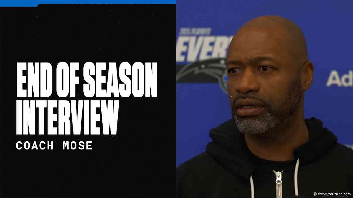 END OF SEASON INTERVIEW: COACH MOSE