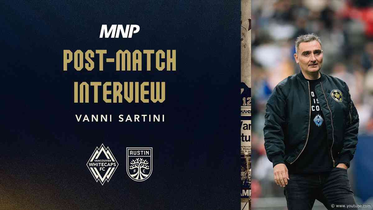 Post-Match Media Availability: Vanni Sartini | May 4, 2024, Presented by MNP