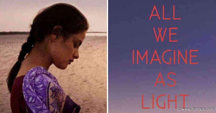 Payal Kapadiaâs film âAll We Imagine as Light is premiering at Cannes 2024