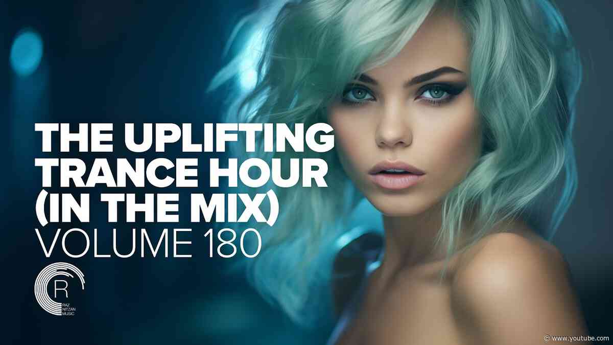 THE UPLIFTING TRANCE HOUR IN THE MIX VOL. 180 [FULL SET]