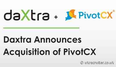 Daxtra Acquires Leading Talent Acquisition Communications Hub PivotCX