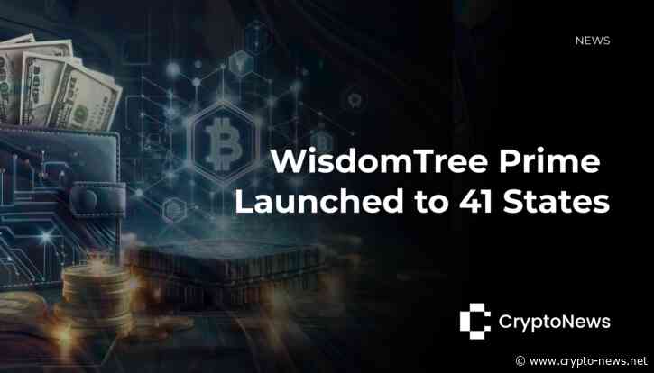 WisdomTree Prime Launches to 41 States, Leveraging Stellar Network for Enhanced Digital Asset Services
