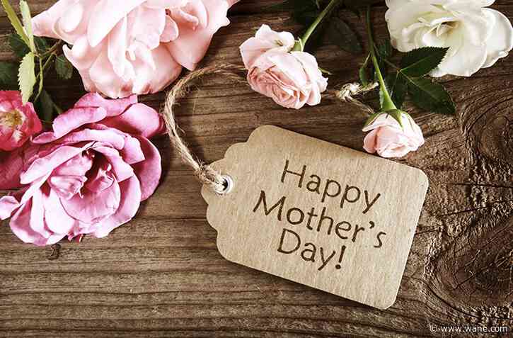 Mother's Day celebrations around Fort Wayne and Northeast Indiana