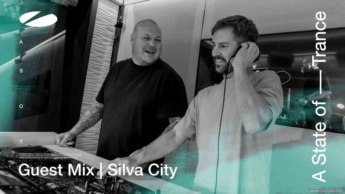 Silva City - A State of Trance Episode 1172 Guest Mix