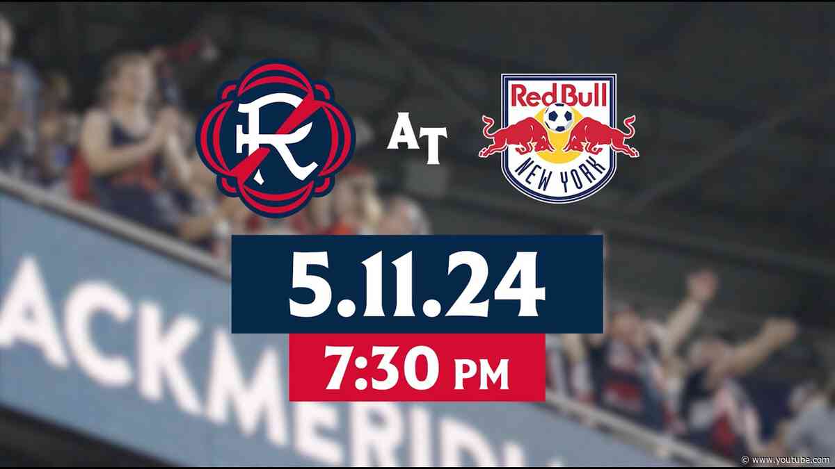 Revs at New York Red Bulls Hype | Matchday 13