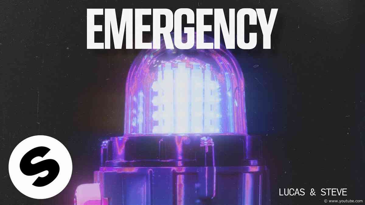 Lucas & Steve – Emergency (Official Audio)