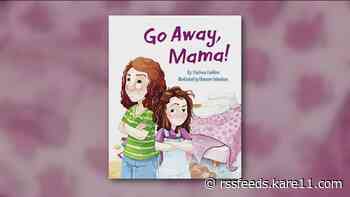 New children's book: 'Go Away Mama'