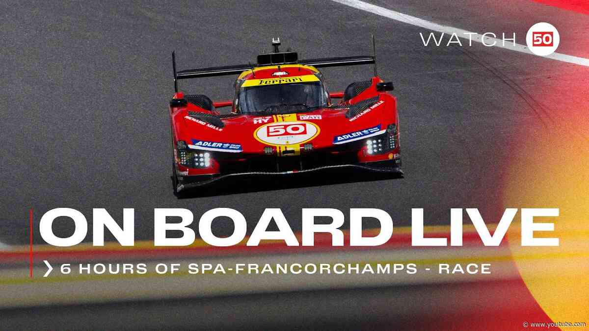 Onboard the #50 LIVE race action at 6H of Spa 2024 | Ferrari Hypercar | FIA WEC