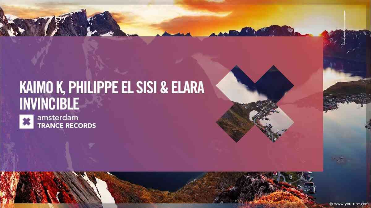 Kaimo K & Philippe El Sisi and Elara - Invincible [Amsterdam Trance] Extended