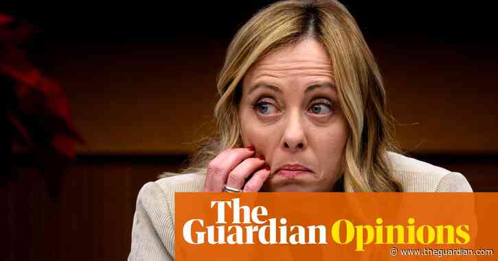 The Guardian view on Giorgia Meloni’s Italy: the politics of ‘illiberal democracy’ | Editorial