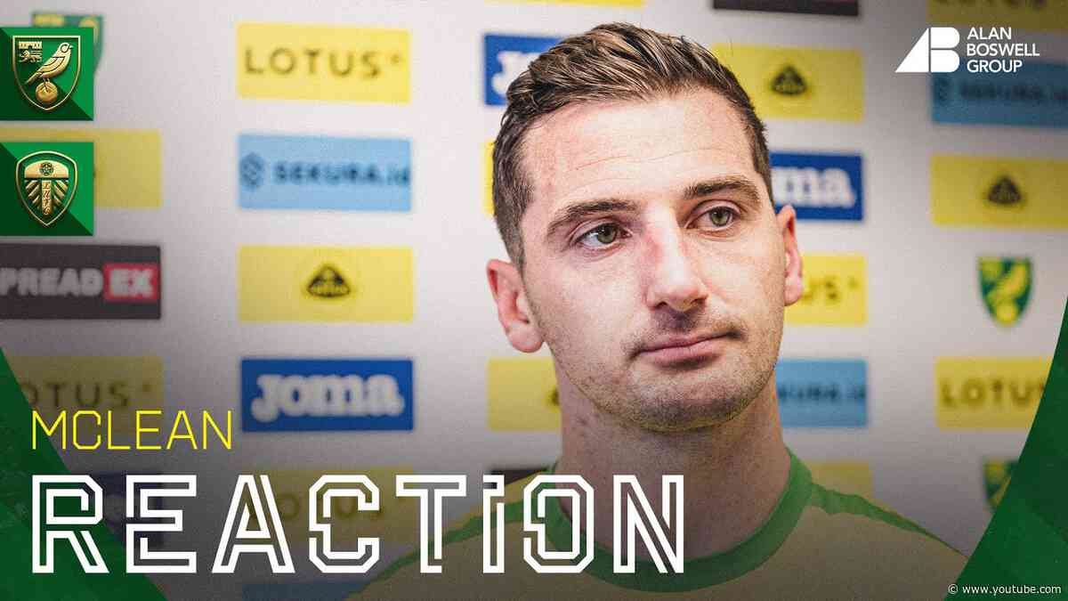 REACTION | Norwich City 0-0 Leeds United | Kenny McLean