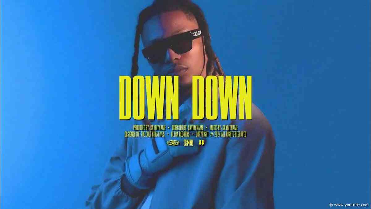 SAYMYNAME - DOWN DOWN [Ultra Records]