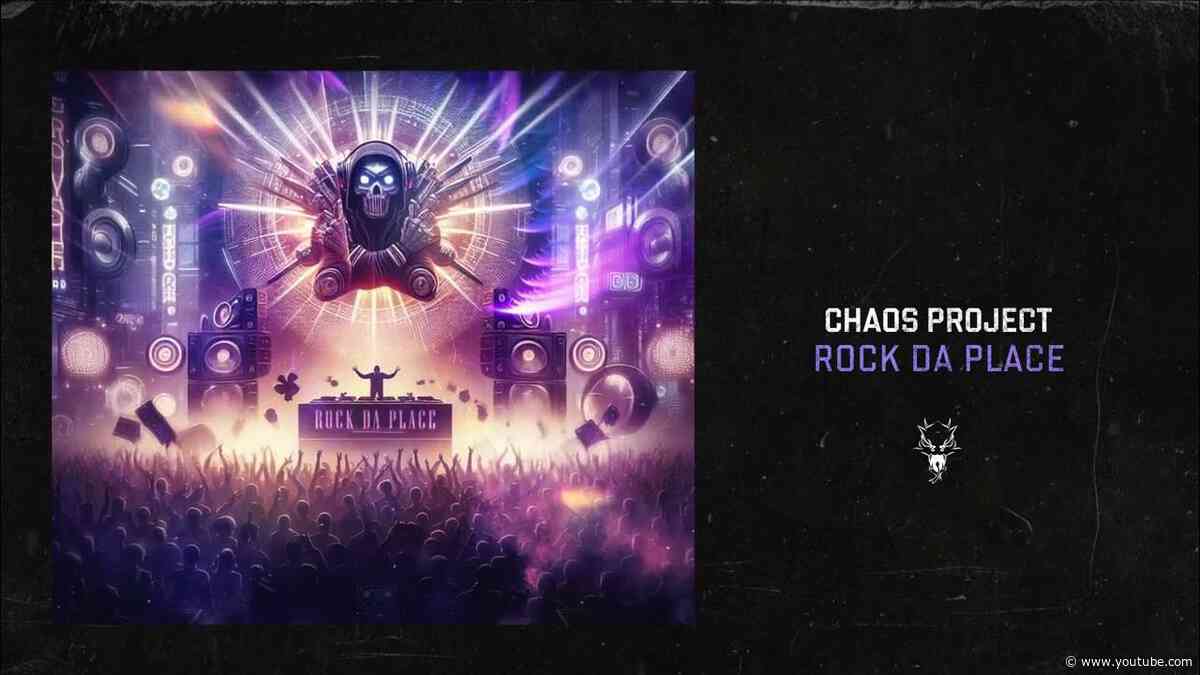 Chaos Project - Rock Da Place