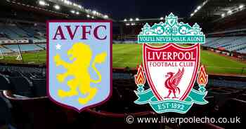 Aston Villa v Liverpool LIVE - team news, TV channel, kick-off time, score and commentary stream