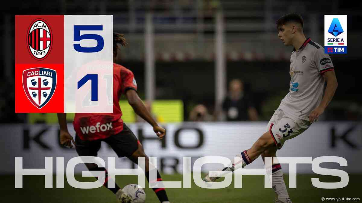 HIGHLIGHTS | Milan-Cagliari 5-1 | Serie A TIM
