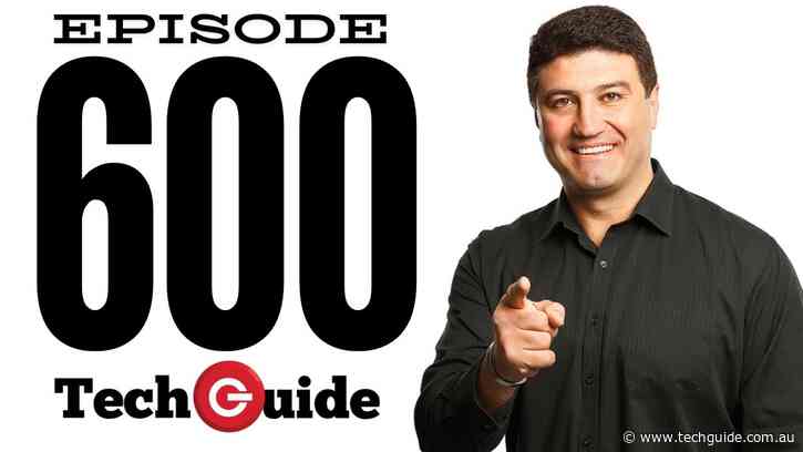 Press play to celebrate the milestone 600th episode of the top-rating Tech Guide podcast