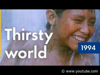 Thirsty World  | Shell Historical Film Archive