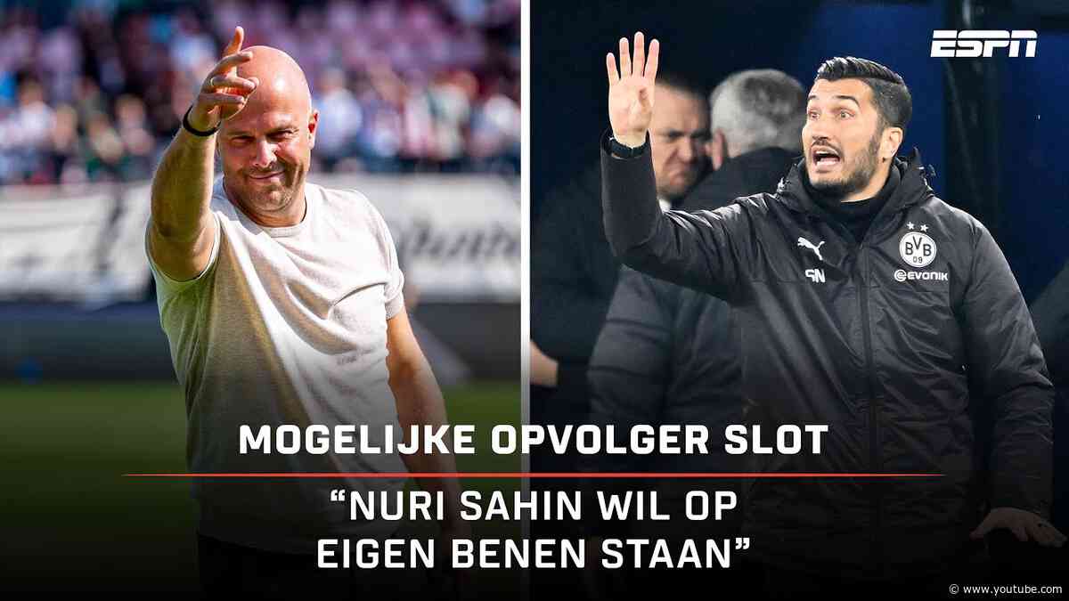 👀 Nuri SAHIN mogelijke OPVOLGER Arne Slot? "Staat goed aangeschreven" ✍️ | Voetbalpraat