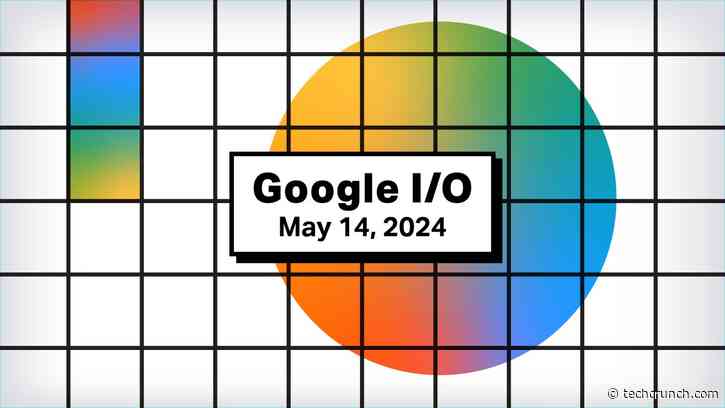 Google I/O 2024: What to expect