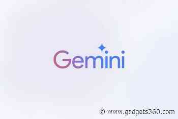 Google Gemini to Reportedly Get a Memory Feature That Lets It Remember Specific Information