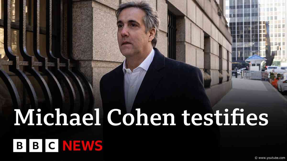 Former Trump lawyer Michael Cohen testifies at hush-money trial | BBC News