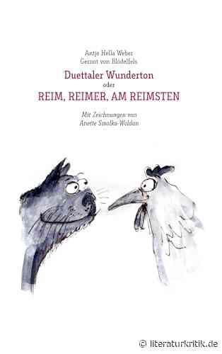 Ernste Nonsens-Lyrik. Gernot von Blödelfels und Antje Hella Weber publizieren das Gedichtbändchen „Duettaler Wunderton“