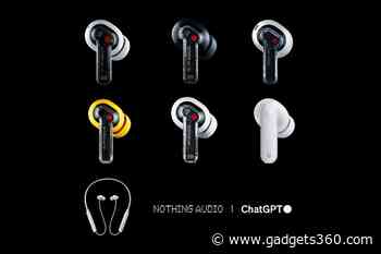 Nothing to Soon Integrate ChatGPT With Its Entire Audio Lineup and CMF Earphones