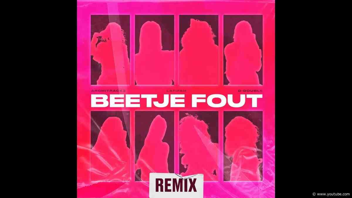 Architrackz - Beetje Fout (Remix) (feat. D-Double & Latifah)