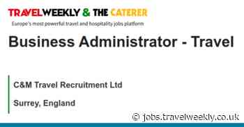 C&M Travel Recruitment Ltd: Business Administrator - Travel