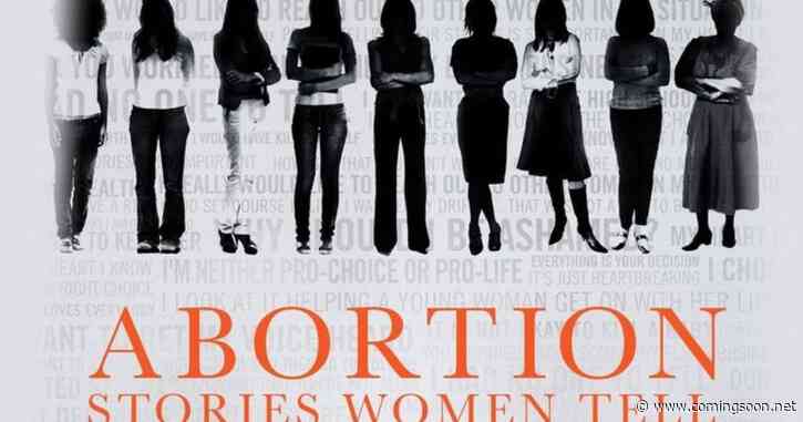Abortion: Stories Women Tell Streaming: Watch & Stream Online via Max