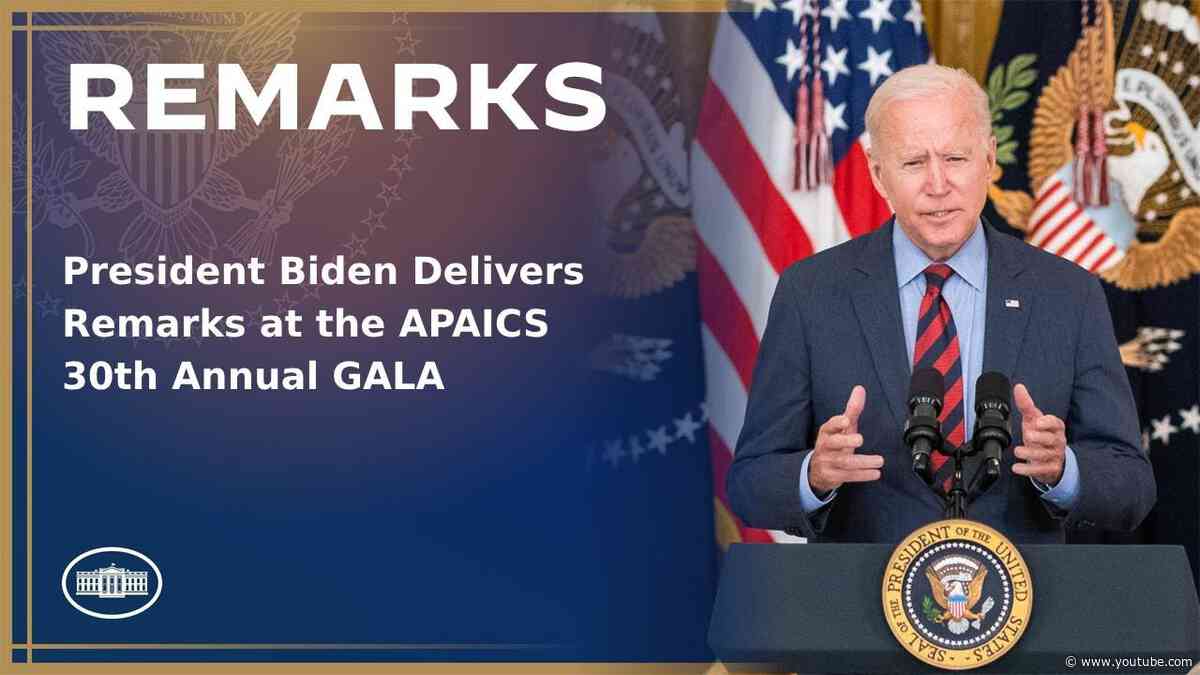 President Biden Delivers Remarks at the APAICS 30th Annual Gala