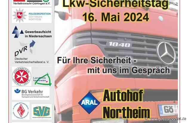 POL-GÖ: (185/2024) Morgen ist "LKW-Sicherheitstag" auf dem Autohof Northeim - Kommen, sehen, informieren, mit Experten ins Gespräch kommen!