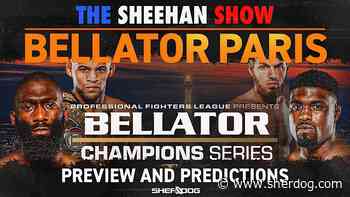 The Sheehan Show: Bellator Champions Series Paris Preview