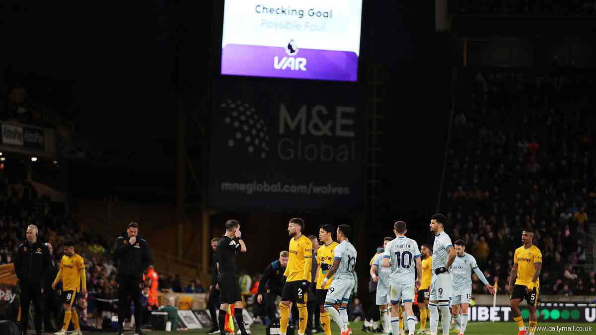 Premier League clubs 'to hold vote on SCRAPPING VAR from the start of next season'... after Wolves put forward the proposal following fury at multiple decisions this term