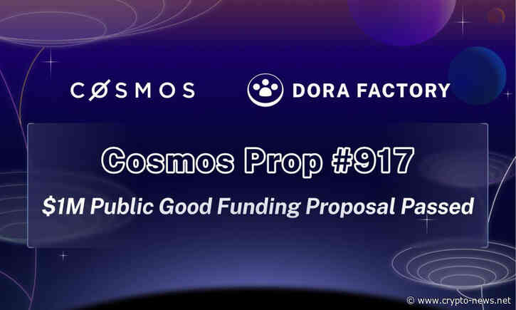 Cosmos Hub Approves $1 Million Grant to Dora Factory for Quadratic Funding Initiative