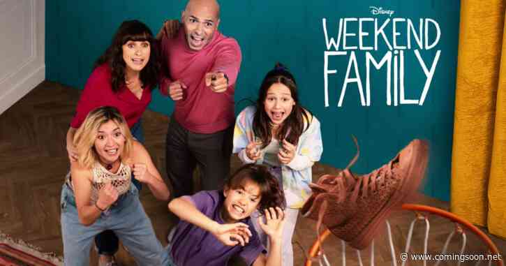 Weekend Family (2022) Season 1 Streaming: Watch & Stream Online via Disney Plus