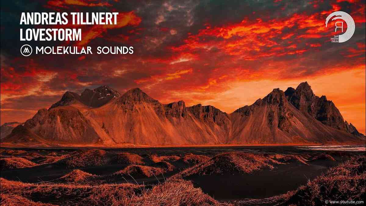 Andreas Tillnert - Lovestorm [Molekular Sounds] Extended