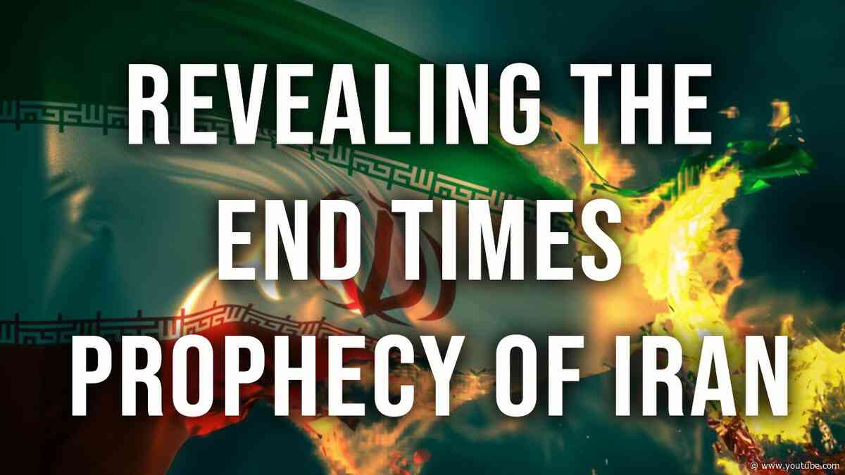 Revealing the End Times Prophecy of Iran |  Bill Salus