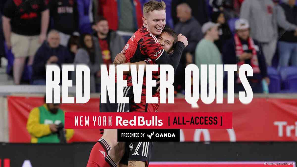 New York Red Bulls Are Back On Track With Victory Over New England | New York Red Bulls All-Access