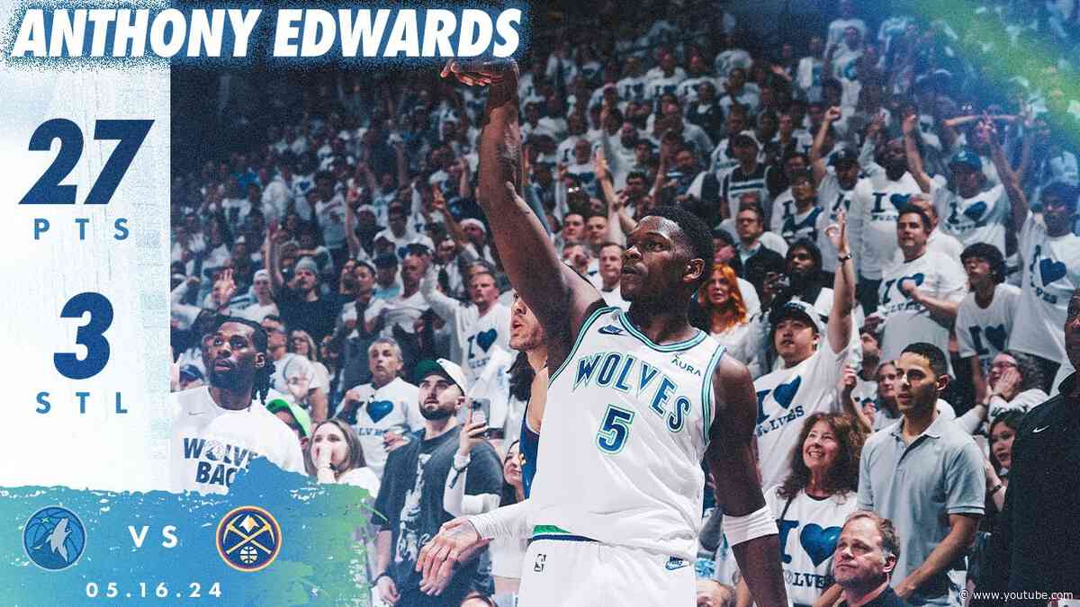 Anthony Edwards Drops 27 Points In GAME 6 WIN Over Nuggets | 05.16.24
